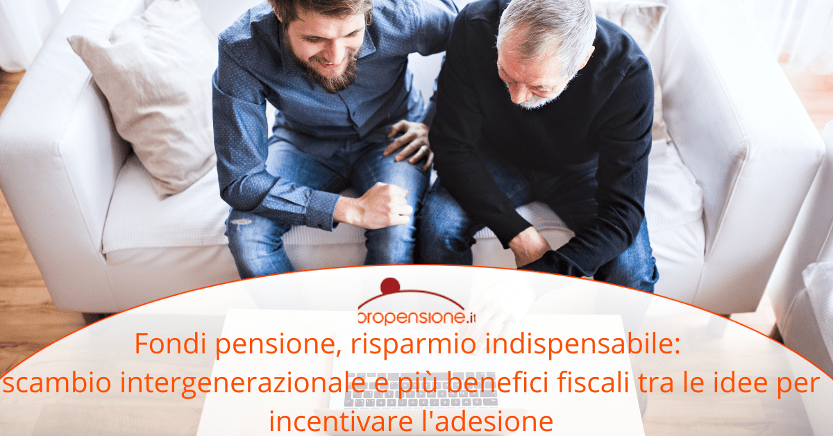 Fondi Pensione: Tre Idee Per Sviluppare Questo Strumento Di Risparmio ...